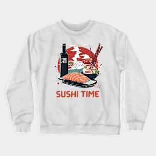 Sushi Time! - Men's and Women's Japanese Sushi and Sake Crewneck Sweatshirt